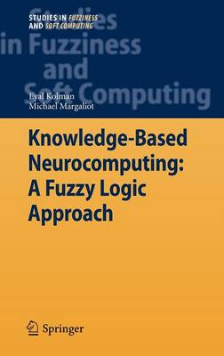 Knowledge-Based Neurocomputing: A Fuzzy Logic Approach