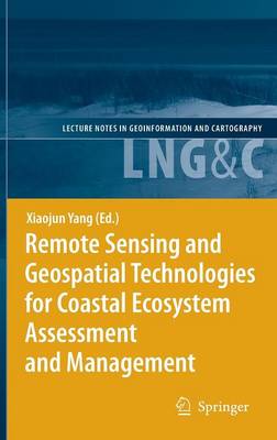 Remote Sensing and Geospatial Technologies for Coastal Ecosystem Assessment and Management