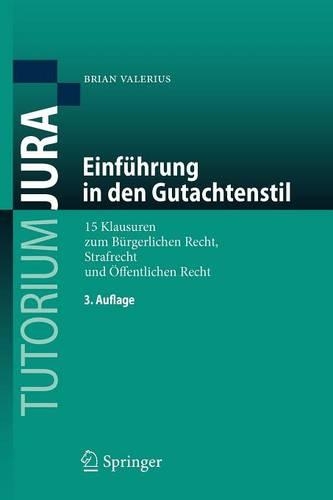 Einfuhrung in Den Gutachtenstil