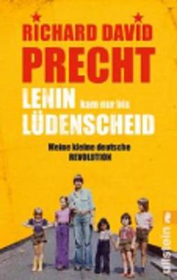 Lenin Kam NUR Bis Ludenscheid; Meine Kleine Deutsche Revolution