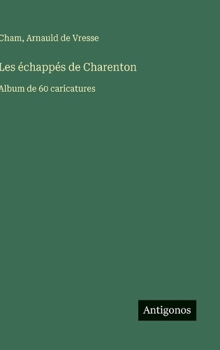 Les échappés de Charenton