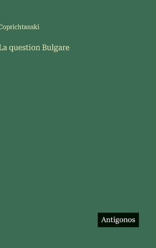 La question Bulgare
