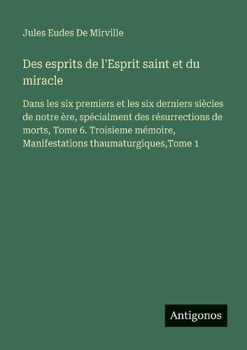 Des esprits de l'Esprit saint et du miracle