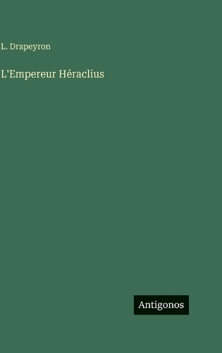L'Empereur Héraclius