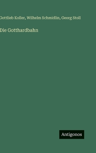 Die Gotthardbahn
