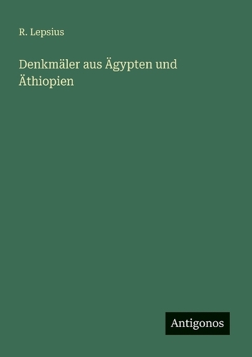 Denkmäler aus Ägypten und Äthiopien