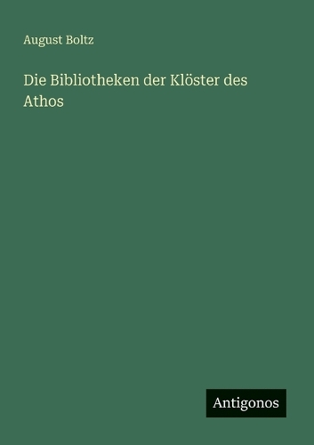 Die Bibliotheken der Klöster des Athos