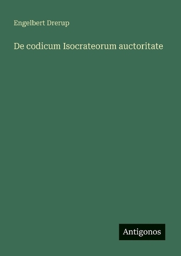 De codicum Isocrateorum auctoritate