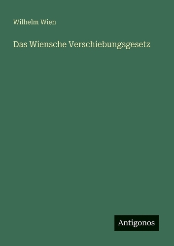 Das Wiensche Verschiebungsgesetz