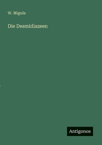 Die Desmidiazeen