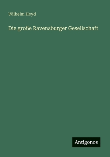 Die große Ravensburger Gesellschaft