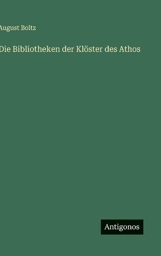 Die Bibliotheken der Klöster des Athos