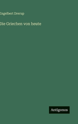 Die Griechen von heute