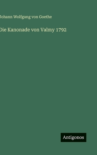 Die Kanonade von Valmy 1792