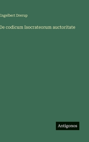 De codicum Isocrateorum auctoritate