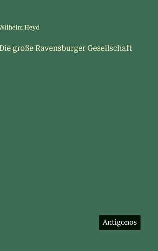 Die große Ravensburger Gesellschaft