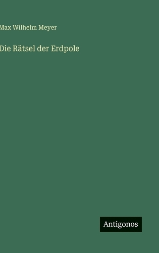 Die Rätsel der Erdpole