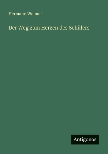 Der Weg zum Herzen des Schülers