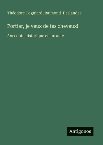 Portier, je veux de tes cheveux!