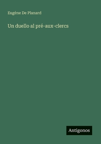 Un duello al pré-aux-clercs