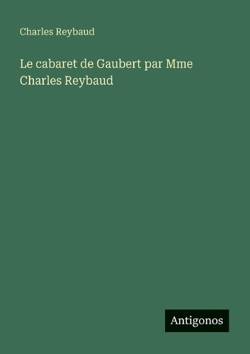 Le cabaret de Gaubert par Mme Charles Reybaud