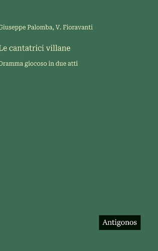 Le cantatrici villane