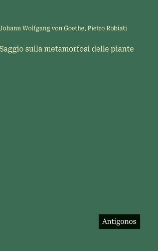 Saggio sulla metamorfosi delle piante