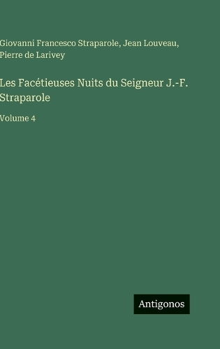Les Facétieuses Nuits du Seigneur J.-F. Straparole