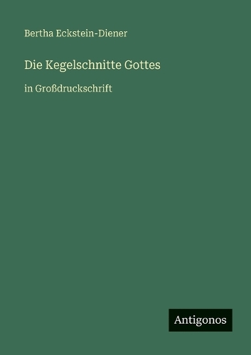 Die Kegelschnitte Gottes
