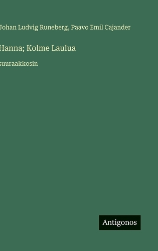 Hanna; Kolme Laulua
