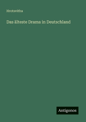 Das älteste Drama in Deutschland