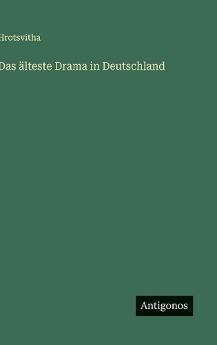 Das älteste Drama in Deutschland