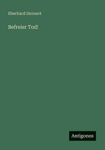 Befreier Tod!