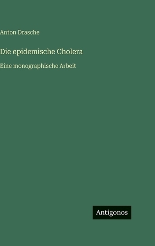 Die epidemische Cholera