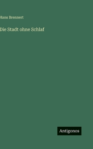 Die Stadt ohne Schlaf