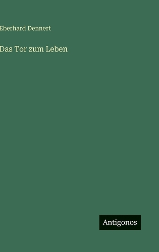 Das Tor zum Leben