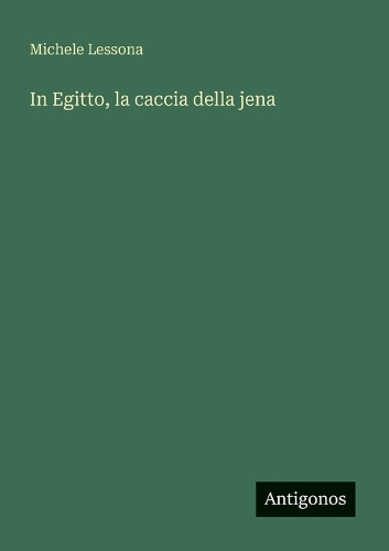 In Egitto, la caccia della jena