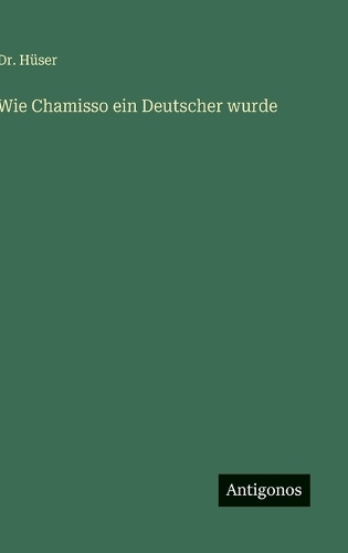 Wie Chamisso ein Deutscher wurde