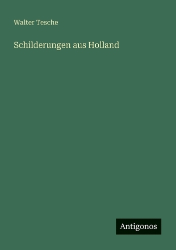 Schilderungen aus Holland
