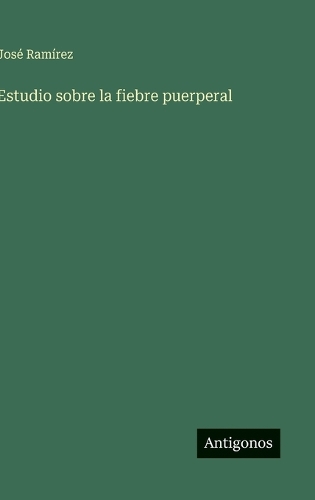 Estudio sobre la fiebre puerperal