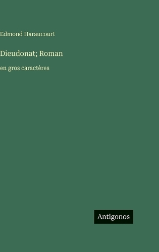 Dieudonat; Roman