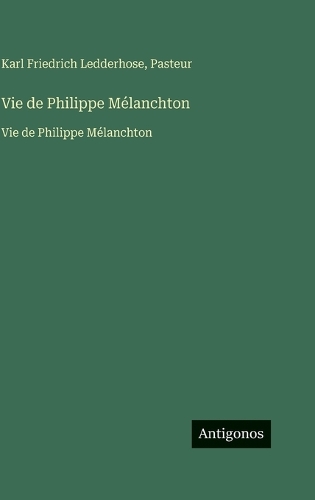 Vie de Philippe Mélanchton