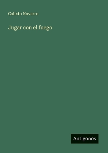 Jugar con el fuego