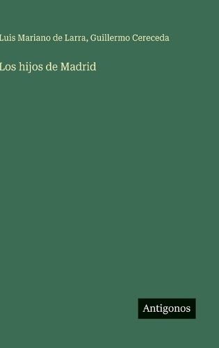 Los hijos de Madrid
