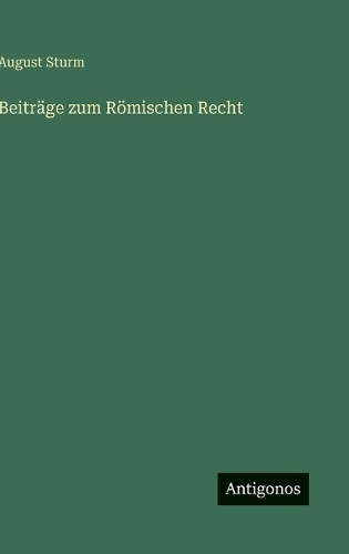 Beiträge zum Römischen Recht