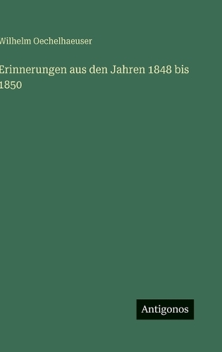 Erinnerungen aus den Jahren 1848 bis 1850