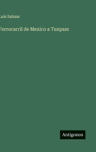 Ferrocarril de Mexico a Tuxpam