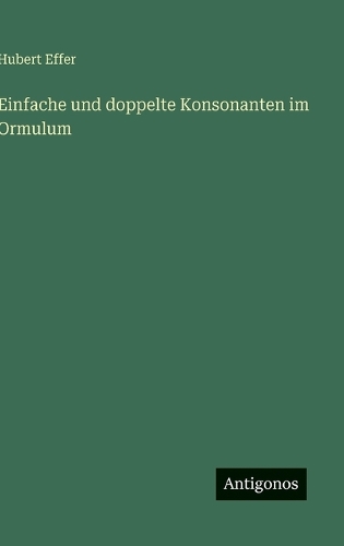 Einfache und doppelte Konsonanten im Ormulum