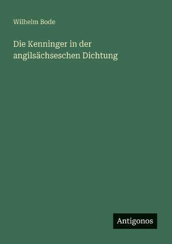 Die Kenninger in der angilsächseschen Dichtung