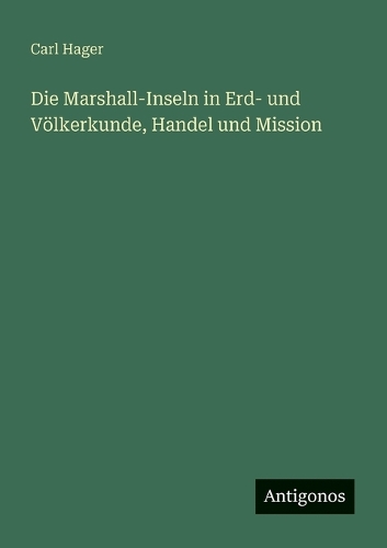 Die Marshall-Inseln in Erd- und Völkerkunde, Handel und Mission